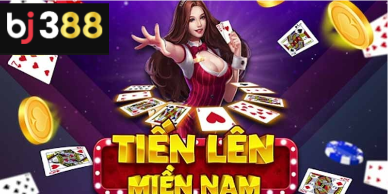 Tổng quan luật chơi Tiến lên miền Nam BJ388