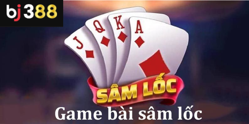 Giới thiệu về Bài Sâm BJ388