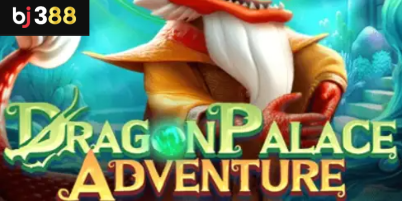 Dragon Palace BJ388 khám phá cung điện rồng huyền bí