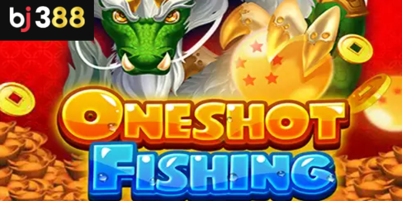 Giới thiệu Oneshot Fishing BJ388