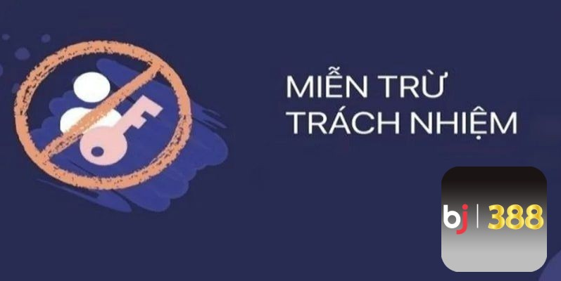 Giới thiệu về miễn trừ trách nhiệm BJ388