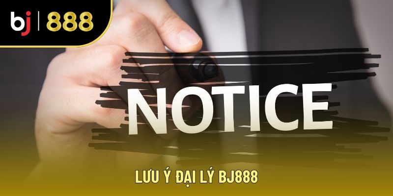 Lưu ý khi tham gia làm đại lý nhà cái BJ888